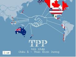 10 kiến thức căn bản về hiệp định TPP